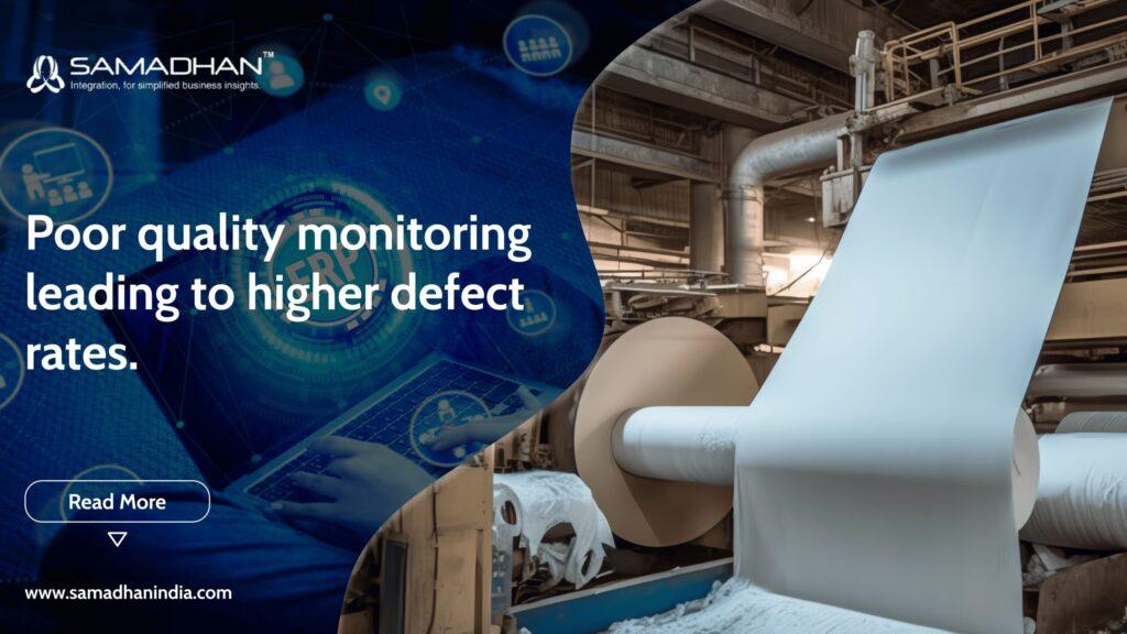 Dashboard view of Samadhan ERP showing How Poor Quality Monitoring Leads to Higher Defect Rates in Paper Manufacturing!